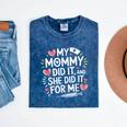 My Mommy Did It And She Did It For Me Graduation Nurse Mom Mineral Wash Tshirts Mineral Navy