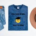 Still Have No Idea What I'm Doing Graduation Tee Shirt Mineral Wash Tshirts Mineral Navy