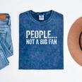 People Not A Big Fan Sarcasm Introvert Sarcastic Mineral Wash Tshirts Mineral Navy