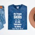 My People Skills Are Fine It's My Tolerance Introvert Humor Mineral Wash Tshirts Mineral Navy My People Skills Are Fine It's My Tolerance Introvert Humor Mineral Wash Tshirts Mineral Navy