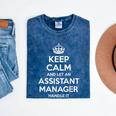 Personalized Keep Calm Graduation Christmas Team Assistant Manager Job Title Profession Birthday Mineral Wash Tshirts Mineral Navy