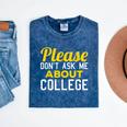 Please Don't Ask Me About College Graduation Tee T-Shirt Mineral Wash Tshirts Mineral Navy