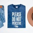 Please Do Not Perceive Me Introvert Social Anxiety Mineral Wash Tshirts Mineral Navy Please Do Not Perceive Me Introvert Social Anxiety Mineral Wash Tshirts Mineral Navy