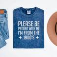 Please Be Patient With Me I'm From The 1900s & Mineral Wash Tshirts Mineral Navy