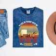 Please Be Patient With Me I'm From The 1900s Cool Dad Mineral Wash Tshirts Mineral Navy Please Be Patient With Me I'm From The 1900s Cool Dad Mineral Wash Tshirts Mineral Navy