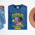 Please Be Patient I'm From The 1900s Dragon Men Women Mineral Wash Tshirts Mineral Navy