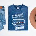 Please Be Patient I'm From The 1900s Father's Day Mineral Wash Tshirts Mineral Navy