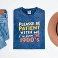 Please Be Patient With Me I'm From The 1900s Meme Mineral Wash Tshirts Mineral Navy Please Be Patient With Me I'm From The 1900s Meme Mineral Wash Tshirts Mineral Navy