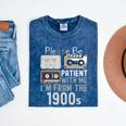 Please Be Patient With Me I'm From The 1900s Retired Fathers Mineral Wash Tshirts Mineral Navy
