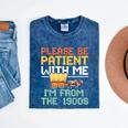 Please Be Patient With Me I'm From The 1900s Trendy Mineral Wash Tshirts Mineral Navy Please Be Patient With Me I'm From The 1900s Trendy Mineral Wash Tshirts Mineral Navy