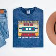 Please Be Patient With Me I'm From The 1900s Vintage Dad Premium Mineral Wash Tshirts Mineral Navy Please Be Patient With Me I'm From The 1900s Vintage Dad Premium Mineral Wash Tshirts Mineral Navy