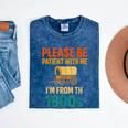 Please Be Patient I'm From The 1900s Vintage Father Day Men Mineral Wash Tshirts Mineral Navy Please Be Patient I'm From The 1900s Vintage Father Day Men Mineral Wash Tshirts Mineral Navy