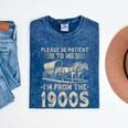 Please Be Patient To Me I'm From The 1900s Vintage Mineral Wash Tshirts Mineral Navy Please Be Patient To Me I'm From The 1900s Vintage Mineral Wash Tshirts Mineral Navy