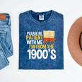 Please Be Patient With Me I'm From The 1900s Vintage Oregon Mineral Wash Tshirts Mineral Navy Please Be Patient With Me I'm From The 1900s Vintage Oregon Mineral Wash Tshirts Mineral Navy