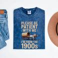 Please Be Patient With Me I'm From The 1900s Vintage Premium Mineral Wash Tshirts Mineral Navy Please Be Patient With Me I'm From The 1900s Vintage Premium Mineral Wash Tshirts Mineral Navy