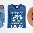 Please Be Patient With Me I'm From The 1900s Vintage Retro Premium Mineral Wash Tshirts Mineral Navy