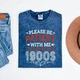 Please Be Patient With Me I'm From The 1900s Vintage Style Premium Mineral Wash Tshirts Mineral Navy Please Be Patient With Me I'm From The 1900s Vintage Style Premium Mineral Wash Tshirts Mineral Navy