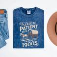 Please Be Patient With Me I'm From The 1900s Western Humor Mineral Wash Tshirts Mineral Navy