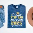 Proud Step Dad Of 2025 College Graduate Family 25 Graduation Mineral Wash Tshirts Mineral Navy