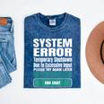 Sarcastic Apparel For Antisocial Introverts System Error Mineral Wash Tshirts Mineral Navy