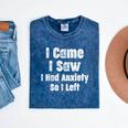 I Came I Saw I Had Anxiety So I Left Introvert Humor Mineral Wash Tshirts Mineral Navy I Came I Saw I Had Anxiety So I Left Introvert Humor Mineral Wash Tshirts Mineral Navy