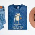 I Have To Say Weird Stuff Or I'Ll Die Frog Meme Introverts Mineral Wash Tshirts Mineral Navy