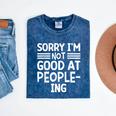 Sorry I'm Not Good At People-Ing Introvert Mineral Wash Tshirts Mineral Navy Sorry I'm Not Good At People-Ing Introvert Mineral Wash Tshirts Mineral Navy