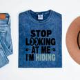Stop Looking At Me I’m Hiding Sarcastic Introvert Joke Mineral Wash Tshirts Mineral Navy Stop Looking At Me I’m Hiding Sarcastic Introvert Joke Mineral Wash Tshirts Mineral Navy
