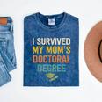 i Survived My Moms Doctoral Degree Doctorate Graduation Mineral Wash Tshirts Mineral Navy