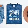 i Survived My Wifes Masters Degree MBA College Graduation Mineral Wash Tshirts Mineral Navy