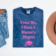 Trust Me I Have A Master's Degree Graduation Mineral Wash Tshirts Mineral Navy