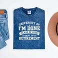 University Of Im Done Retirement Graduation 2026 Humor Premium Tri-Blend Mineral Wash Tshirts Mineral Navy