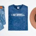 i Am Unwell Funny Introvert Jokes Funny Mental Health Unwell Mineral Wash Tshirts Mineral Navy