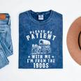 Vintage Please Be Patient With Me I'm From The 1900s Retro Mineral Wash Tshirts Mineral Navy