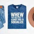 Whew Almost Had To Socialize Introvert Mineral Wash Tshirts Mineral Navy Whew Almost Had To Socialize Introvert Mineral Wash Tshirts Mineral Navy