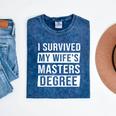 Wife Graduation I Survived My Wife's Master Degree Mineral Wash Tshirts Mineral Navy