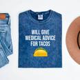 Will Give Medical Advice For Tacos Shirt Nurse Graduation MD Mineral Wash Tshirts Mineral Navy