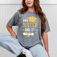 Back To School My Sister Did It Graduation Proud Sister Graduated Female X-Small Mineral Wash Tshirts Mineral Gray