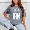 Books Are My Jam Graphic For Introverts Mineral Wash Tshirts Mineral Gray Books Are My Jam Graphic For Introverts Mineral Wash Tshirts Mineral Gray
