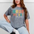 Bruh We Out 5th Graders Fifth Grade Graduation Mineral Wash Tshirts Mineral Gray