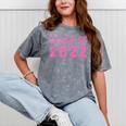 Class Of 2022 High School Graduation Date Graduate T Shirt Mineral Wash Tshirts Mineral Gray