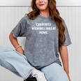 Currently Wishing I Was Home Sarcasm Introvert Graphic Mineral Wash Tshirts Mineral Gray