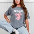 Most Days I Just Wanna Be An Axolotl Salamander Introvert Mineral Wash Tshirts Mineral Gray Most Days I Just Wanna Be An Axolotl Salamander Introvert Mineral Wash Tshirts Mineral Gray