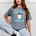 Dentist Hygienist Dental Graduation Holy Molar I Did It Mineral Wash Tshirts Mineral Gray