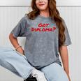 Got Diploma Graduation 2018 Mineral Wash Tshirts Mineral Gray