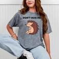 Don't Hug Me Porcupine Or Hedgehog Introvert Mineral Wash Tshirts Mineral Gray Don't Hug Me Porcupine Or Hedgehog Introvert Mineral Wash Tshirts Mineral Gray