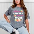My Favorite Lawyer Calls Me Mom Graduation Mineral Wash Tshirts Mineral Gray