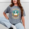 Never Forget Retro Diskette Nostalgia Vintage Mineral Wash Tshirts Mineral Gray Never Forget Retro Diskette Nostalgia Vintage Mineral Wash Tshirts Mineral Gray