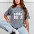 Future Doctor Graduation School Kids Toddler Women Men Mineral Wash Tshirts Mineral Gray
