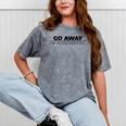 Go Away I'm Introverting Mineral Wash Tshirts Mineral Gray Go Away I'm Introverting Mineral Wash Tshirts Mineral Gray